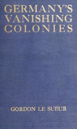 [Gutenberg 46103] • Germany's Vanishing Colonies